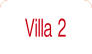 Villa 2.